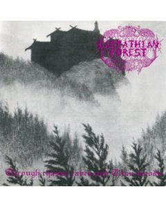 CARPATHIAN FOREST - THROUGH CHASMS CAVES & TITAN WOODS