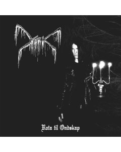 MORK - ROTA TIL ONDSKAP