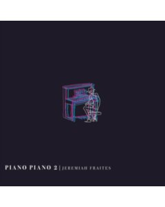 FRAITES,JEREMIAH - PIANO PIANO 2