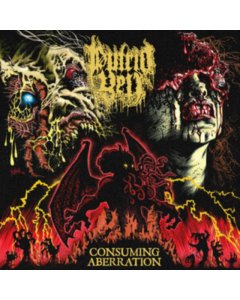 PUTRID YELL - CONSUMING ABERRATION