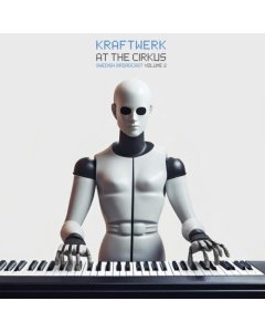 KRAFTWERK - AT THE CIRKUS VOL.2 (2LP)