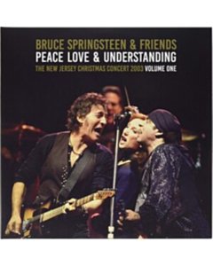 SPRINGSTEEN,BRUCE & FRIENDS - PEACE, LOVE & UNDERSTANDING VOL. 1 (I)
