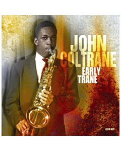 Early Trane - John Coltrane