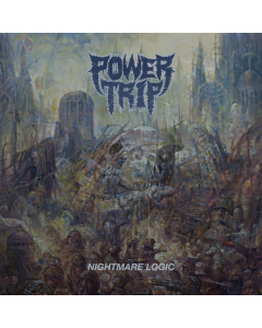 POWER TRIP - NIGHTMARE LOGIC