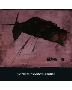 CASPAR BROTZMANN MASSAKER - HOME