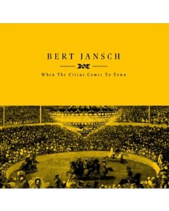 When The Circus Comes To Town - Bert Jansch