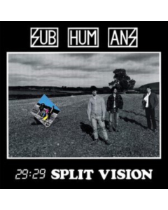 SUBHUMANS - 29:29 SPLIT VISION