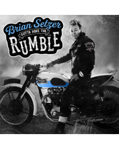 SETZER,BRIAN - GOTTA HAVE A RUMBLE