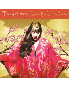 NYRO,LAURA - TREES OF THE AGES: LAURA NYRO LIVE IN JAPAN