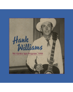 WILLIAMS,HANK - GARDEN SPOT PROGRAMS, 1950 (CENTENNIAL EDITION) (BLUE VINYL) (I)