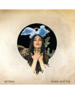 SISTERIA - DARK MATTER