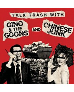 Talk Trash With - Gino & The Goons & Chinese Junk