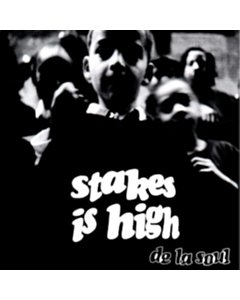 Stakes Is High - De La Soul