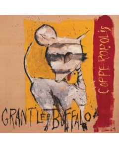 GRANT LEE BUFFALO - COPPEROPOLIS (2023 REMSTER/2LP)