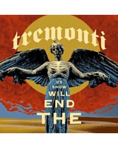 End Will Show Us How (2Lp) - Tremonti