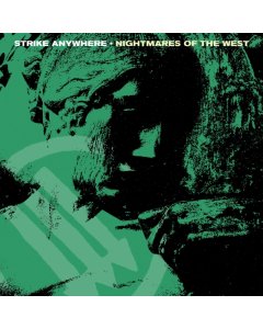 STRIKE ANYWHERE - NIGHTMARES OF THE WEST