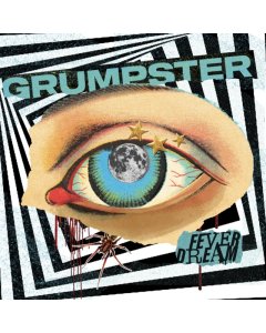 GRUMPSTER - FEVER DREAM