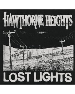 HAWTHORNE HEIGHTS - LOST LIGHTS
