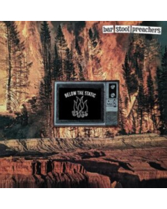 BAR STOOL PREACHERS - BELOW THE STATIC