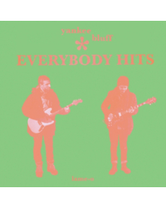 YANKEE BLUFF - EVERYBODY HITS (BRIGHT GREEN VINYL)