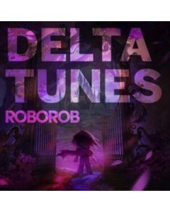Roborob - Deltatunes (Clear Vinyl/180G)