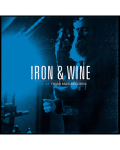 IRON & WINE - LIVE AT THIRD MAN RECORDS