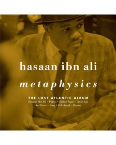 IBN ALI,HASAAN - METAPHYSICS: THE LOST ATLANTIC ALBUM (2LP)