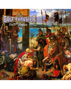 Ivth Crusade  - Bolt Thrower
