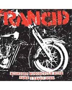 Midnight + Motorcycle Ride / Name + 7 Years Down - Rancid