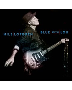 Blue With Lou - Nils Lofgren