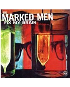 Fix My Brain - Marked Men