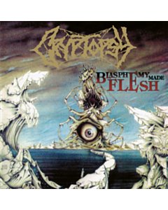 Blasphemy Made Flesh - Cryptopsy