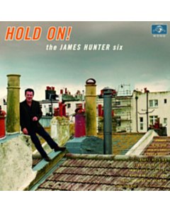 Hold On! - James Hunter Six