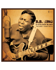3 O'Clock Blues: The Early Years 1951-62 - King,B.B.