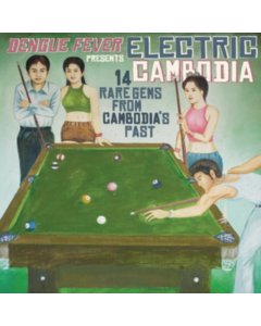VARIOUS ARTIST - DENGUE FEVER PRESENTS - ELECTRIC CAMBODIA