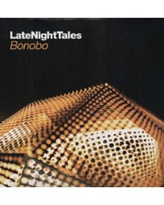 Late Night Tales: Bonobo - Bonobo