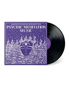 Psychic Meditation Music - Master Wilburn Burchette