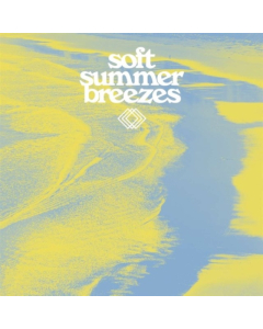 VARIOUS ARTISTS - SOFT SUMMER BREEZES