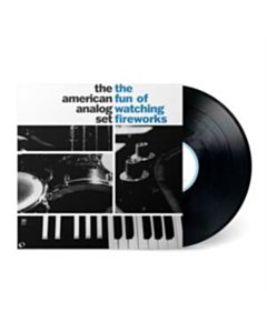 Fun Of Watching Fireworks - American Analog Set