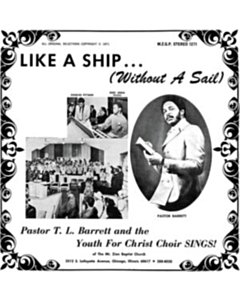Like A Ship (Without A Sail) (Ice Wind Transparent Vinyl) - Pastor T.L. & The Youth For Christ Choir Barrett
