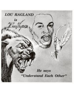 RAGLAND,LOU - IS THE CONVEYOR UNDERSTAND EACH OTHER (MILKY CLEAR VINYL)