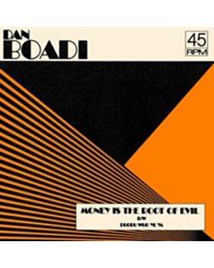 Money Is The Root Of Evil B/W Duodu Wuo Ye Ya (Clear Orange Vinyl) - Dan & The African Internationals Boadi
