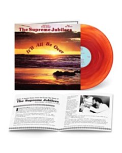 SUPREME JUBILEES - IT'LL ALL BE OVER (MAROON YELLOW VINYL)