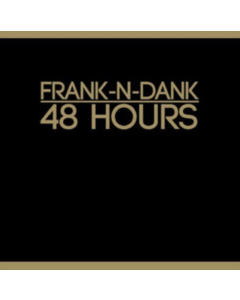 FRANK N DANK - 48 HOURS