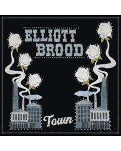 ELLIOTT BROOD - TOWN