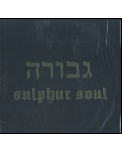 GEVURAH - SULPHUR SOUL