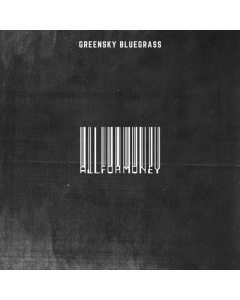Greensky Bluegrass - All For Money