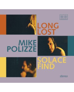 POLIZZE,MIKE - LONG LOST SOLACE FIND