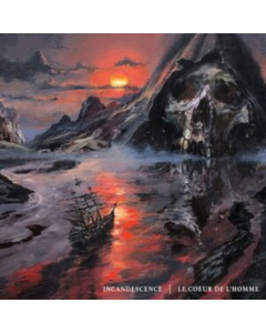 INCANDESCENCE - LE COEUR DE L'HOMME
