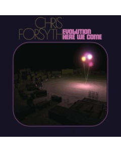 FORSYTH,CHRIS - EVOLUTION HERE WE COME (2LP)